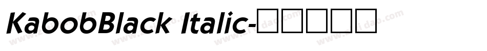 KabobBlack Italic字体转换